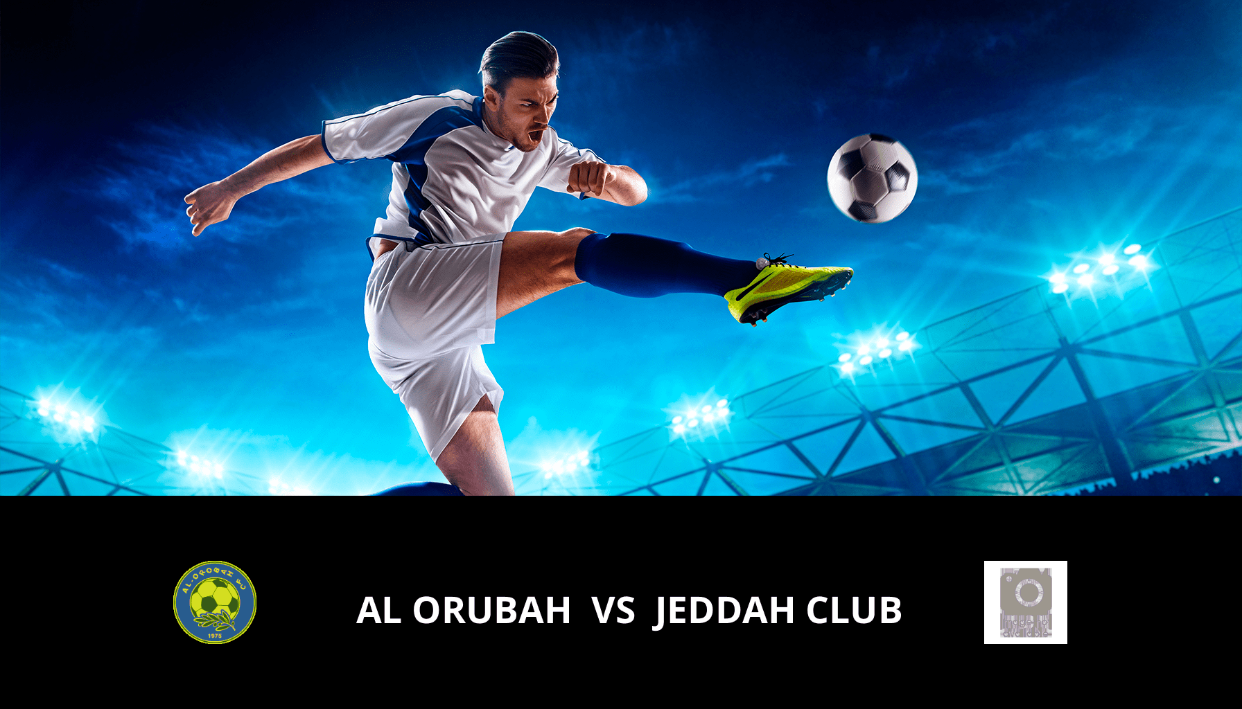 Prediction for Al Orubah VS Jeddah Club on 28/03/2024 Analysis of the match